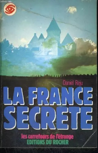 France secrète daniel - la,