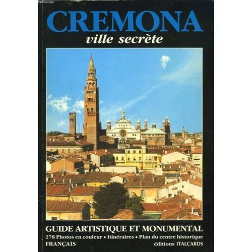 Cremona ville secrete très - cremona.,